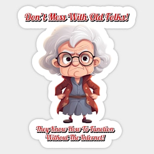 Woman - Don't Mess With Old Folks Sticker